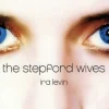 Ira Levin Grøssere^The Stepford Wives