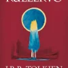 J. R. R. Tolkien The Story of Kullervo* J. R. R. Tolkien