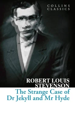 Robert Louis Stevenson The Strange Case of Dr Jekyll and Mr Hyde (Collins Classics)* Historie
