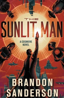 Brandon Sanderson The Sunlit Man: A Cosmere Novel* Brandon Sanderson
