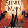 Brandon Sanderson The Sunlit Man: A Stormlight Archive Companion Novel* Brandon Sanderson