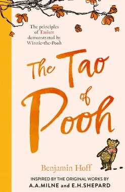 Benjamin Hoff The Tao of Pooh* Filosofi & Livsstil