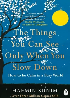 Chi-Young Kim Filosofi & Livsstil^The Things You Can See Only When You Slow Down: How to be Calm in a Busy World
