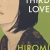 Hiromi Kawakami The Third Love* Historie