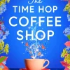 Phaedra Patrick Historie|Romantikk^The Time Hop Coffee Shop: The new magical uplifting read perfect to curl up with this autumn