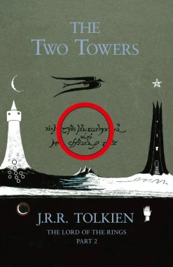 J. R. R. Tolkien The Two Towers (The Lord of the Rings, Book 2)* J. R. R. Tolkien