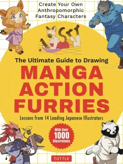 Genkosha Studio Tegne & Male^The Ultimate Guide to Drawing Manga Action Furries: Create Your Own Anthropomorphic Fantasy Characters: Lessons from 14 Leading Japanese Illustrators (With Over 1,000 Illustrations)