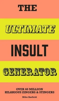 Mike Barfield The Ultimate Insult Generator: Over 60 million hilarious zingers & stingers* Barn & Ungdom