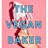 Zacchary Bird The Vegan Baker: The ultimate guide to plant-based breads, pastries, donuts, cookies, cakes & more* Kokebøker