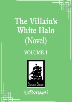 Hao Da Yi Juan Wei Sheng Zhi Nyheter|Light Novels^The Villain's White Halo (Novel) Vol. 1 Novel