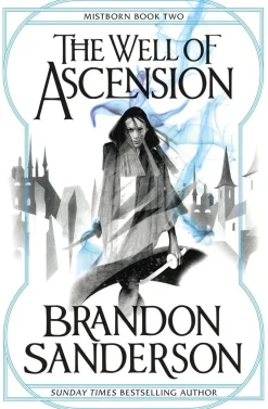 Brandon Sanderson The Well of Ascension: Mistborn Book Two* Brandon Sanderson