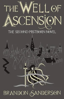 Brandon Sanderson Brandon Sanderson^The Well of Ascension: Mistborn Book Two