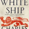 Charles Spencer The White Ship: Conquest, Anarchy and the Wrecking of Henry I's Dream* Biografier