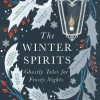 Andrew Michael Hurley The Winter Spirits: Ghostly Tales for Frosty Nights* Historie