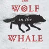 Jordanna Max Brodsky The Wolf in the Whale* Historie