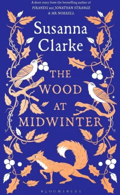 Susanna Clarke Historie^The Wood at Midwinter: The Times Top Ten bestseller