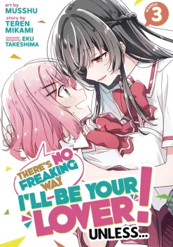 Eku Takeshima There's No Freaking Way I'll be Your Lover! Unless... Vol. 3* Girls Love