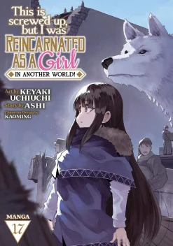 Ashi This Is Screwed Up, but I Was Reincarnated as a GIRL in Another World! (Manga) Vol. 17* Fantasy|Action & Eventyr