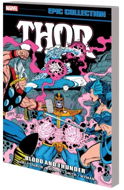Jim Starlin Thor Epic Collection: Blood and Thunder* Thor