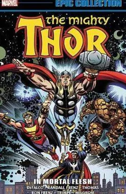Randall Frenz Thor Epic Collection: In Mortal Flesh* Thor