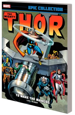 Jack Kirby Thor^Thor Epic Collection: To Wake The Mangog