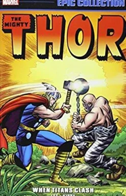 Jack Kirby Thor Epic Collection: When Titans Clash* Thor