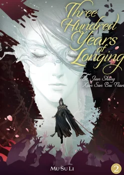 Mu Su Li Three Hundred Years of Longing: Bu Jian Shang Xian San Bai Nian (Novel) Vol. 2 Novel* Kommer Snart