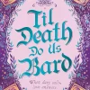 Rose Black Lgbtq+^Til Death Do Us Bard: A heart-warming tale of marriage, magic, and monster-slaying