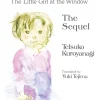 Tetsuko Kuroyanagi Light Novels^Totto-chan, the Little Girl at the Window: The Sequel (Light Novel)