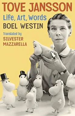 Boel Westin Biografier^Tove Jansson Life Art Words