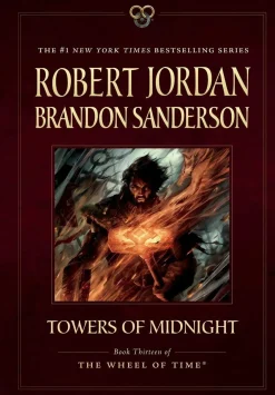 Brandon Sanderson Brandon Sanderson^Towers of Midnight: Book Thirteen of the Wheel of Time