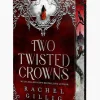 Rachel Gillig Two Twisted Crowns: the instant NEW YORK TIMES and USA TODAY bestseller* Kropp, Sinn, & Sjel