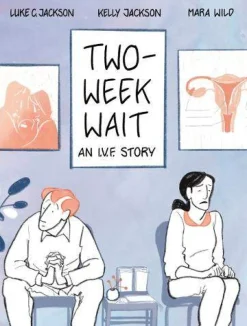 Kelly Jackson Biografier^Two-Week Wait: An Ivf Story