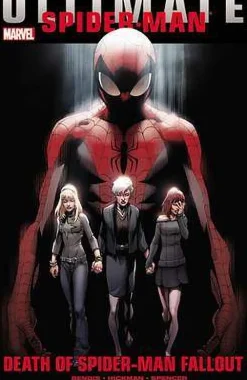 Brian M Bendis Spider-Man^Ultimate Comics Spider-Man: Death of Spider-Man Fallout