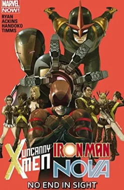 Rahmat Handoko Uncanny X-men/iron Man/nova: No End In Sight* Iron-Man