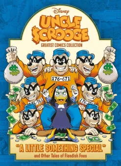 Carl Barks Uncle Scrooge: A Little Something Special and Other Tales of Fiendish Foes: Disney Greatest Comics Collection Vol. 1* Don Rosa|Carl Barks