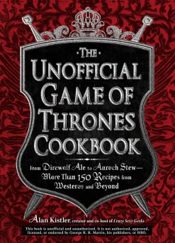 Alan Kistler UNOFFICIAL GAME OF THRONES COOKBOOK* Kokebøker