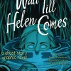 Mary Downing Hahn Barn & Unge^Wait Till Helen Comes Graphic Novel
