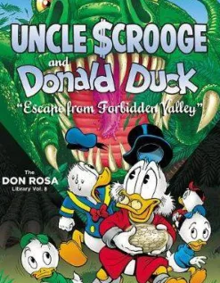 David Gerstein Don Rosa^Walt Disney Uncle Scrooge and Donald Duck: Escape from Forbidden Valley: The Don Rosa Library Vol. 8