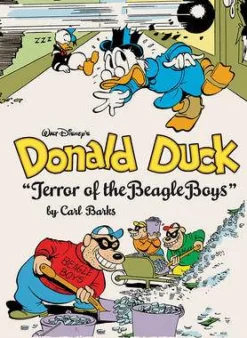 Carl Barks Carl Barks^Walt Disney's Donald Duck Terror of the Beagle Boys: The Complete Disney Library Vol. 10