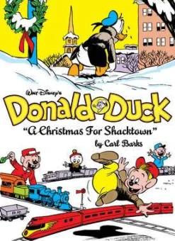Carl Barks Walt Disney's Donald Duck: A Christmas for Shacktown* Carl Barks