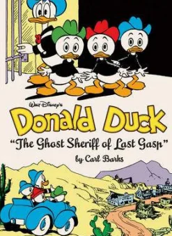 Carl Barks Walt Disney's Donald Duck the Ghost Sheriff of Last Gasp: The Complete Disney Library Vol. 15* Carl Barks|Barn & Unge