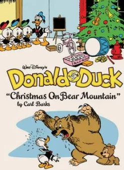 Carl Barks Carl Barks^Walt Disney's Donald Duck: Christmas on Bear Mountain