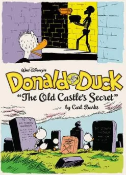 Carl Barks Carl Barks^Walt Disney's Donald Duck: 'the Old Castle's Secret'