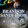 Brandon Sanderson Brandon Sanderson^Warbreaker