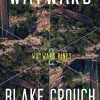 Blake Crouch Science Fiction^Wayward: Wayward Pines: 2