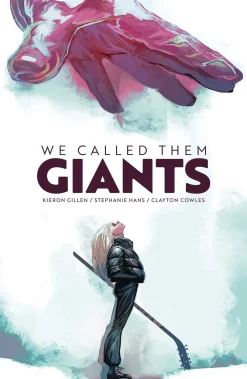 Kieron Gillen Fantasy^We Called Them Giants