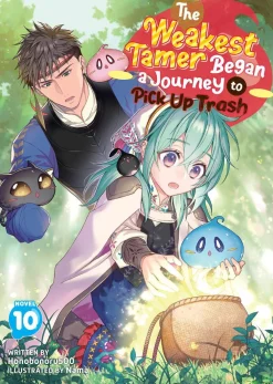 Honobonoru500 Light Novels^Weakest Tamer Began a Journey To Pick Up Trash L Vol. 10 (Novel)