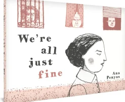 Ana Penyas We're All Just Fine* Biografier