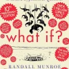 Randall Munroe Teknikk & Vitenskap^What If? 10th Anniversary Edition: Serious Scientific Answers to Absurd Hypothetical Questions